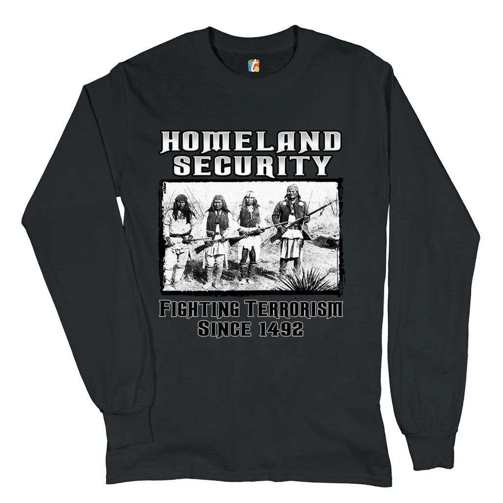Homeland Security Long Sleeve T-shirt Native American Indigenous Patriotic