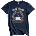 Physical Therapist Fueled By Coffee Funny Graphic T-Shirt