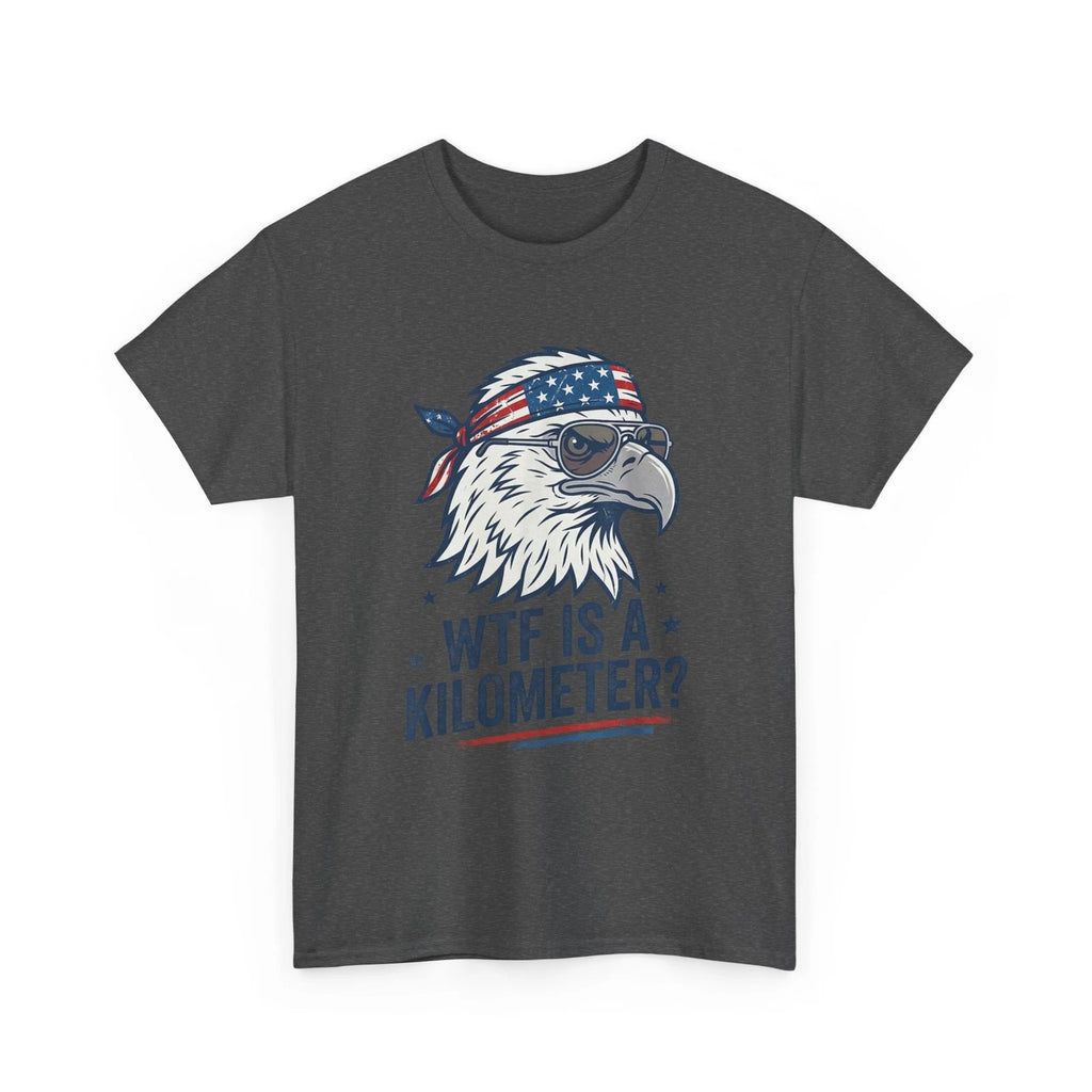 WTF is A Kilometer Shirt, Patriotic Eagle Humor Funny Women Men T-Shirt