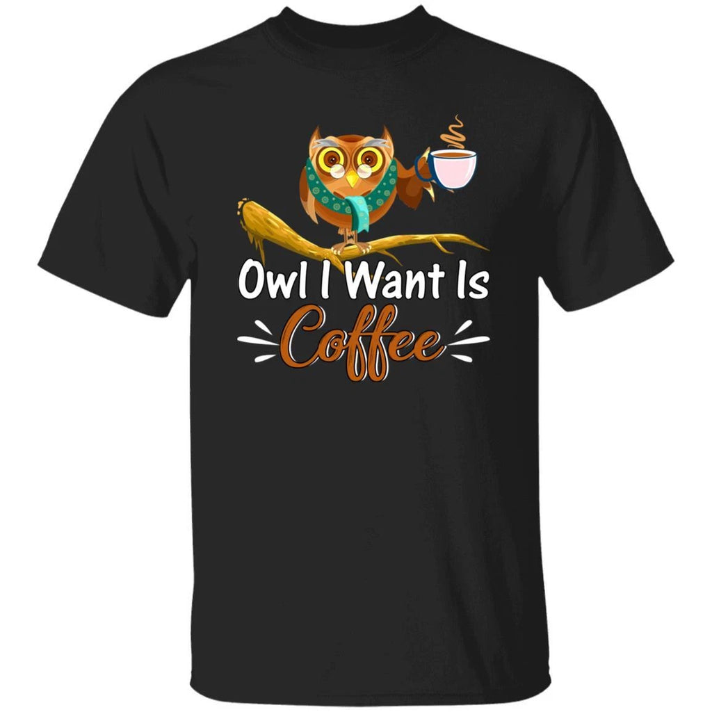 Owl I want is coffee Unisex shirt gift barista coffee lover tee black navy