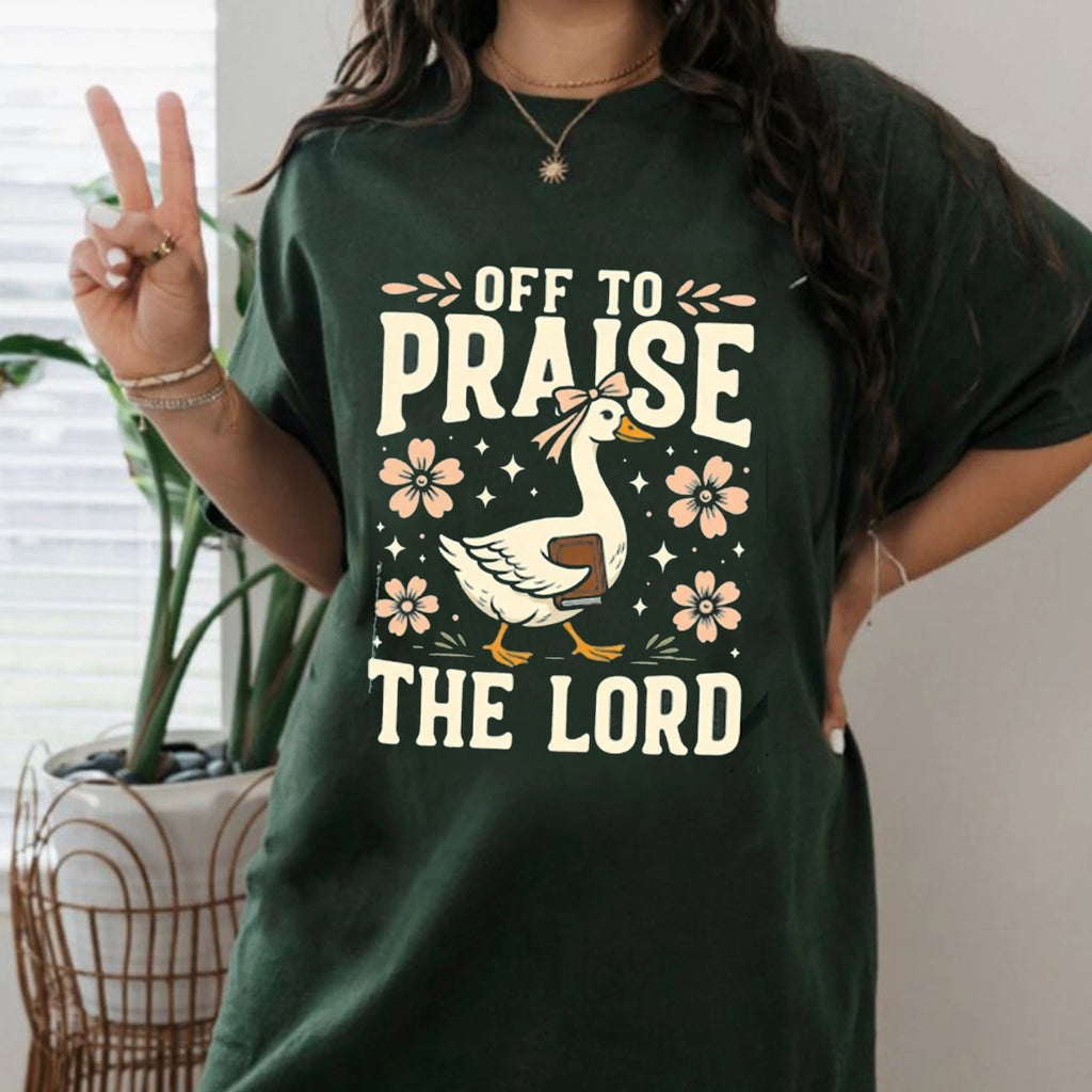Off to Praise the Lord shirt, Bible Verse Christian Tee, Faith Goose Shirt