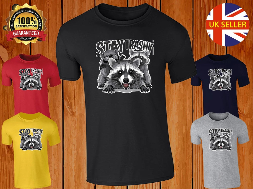 Stay Trashy T-Shirt Mens Funny Raccoon Graphic Animal Lovers Trash Panda Tee New