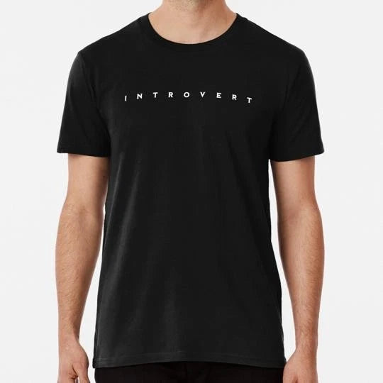 Introvert Quiet Design For Introverts Size S to 5XL Made in the USA T-Shirt