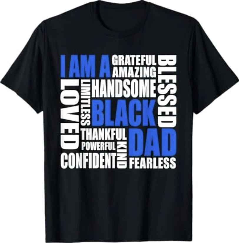 I Am A Black Dad Affirmations Positive Fatherhood Quote T-Shirt