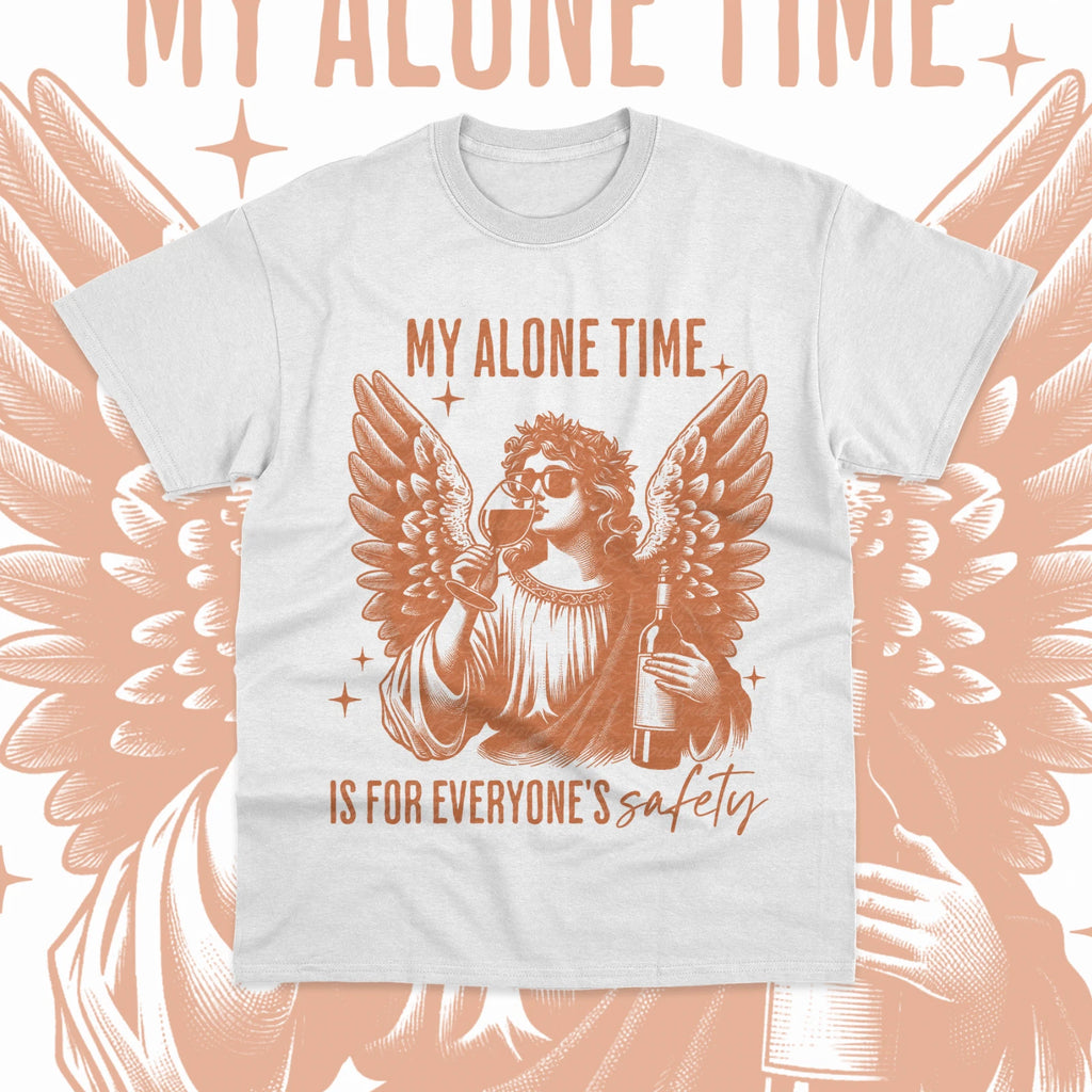 My Alone Time Is For Everyones Safety T-Shirt Sarcastic Funny Sweater Soft Tee