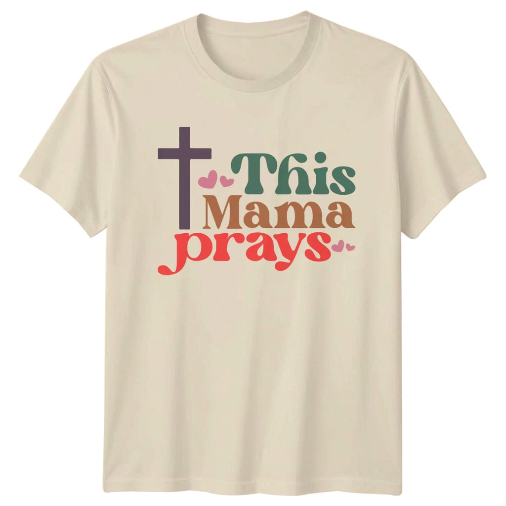 This Mama Prays Womens T-Shirt Christian Faith Mothers Day Gift For Her
