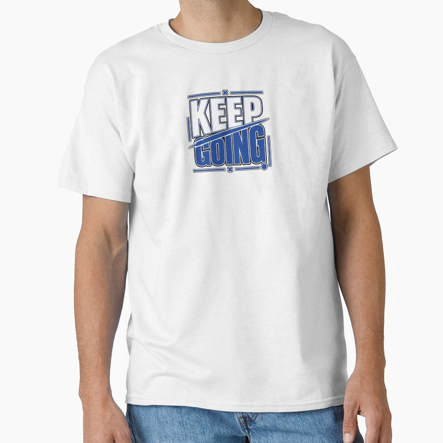 Keep Going Motivational Shirt – Discipline Lifestyle Wear by ElegantPaws