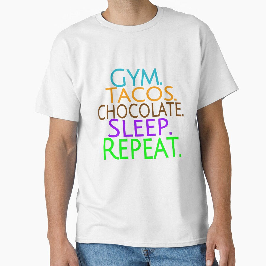 Gym, tacos, chocolate, and sleep of course. by TheBoyTeacher