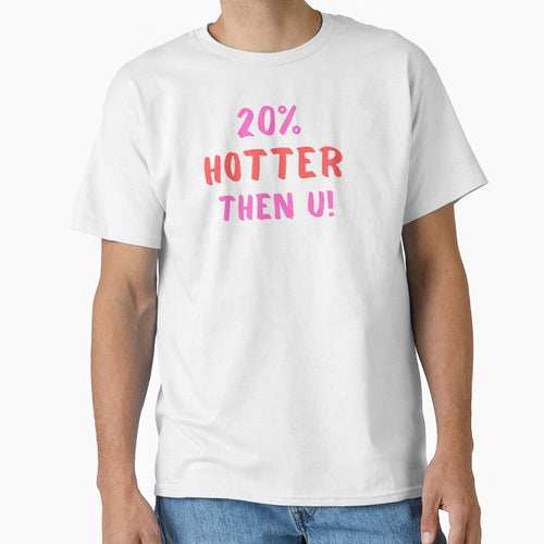 20% Hotter then U! by RBOJCK