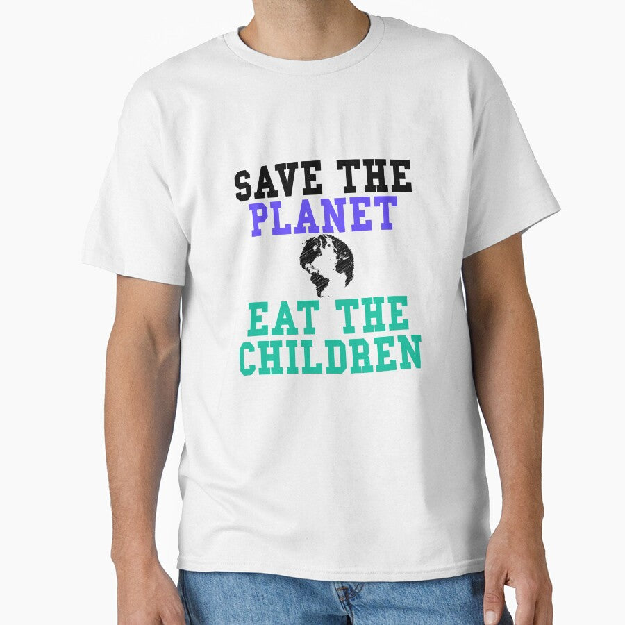 Save The Planet Eat The Children Vintage Funny by majuga