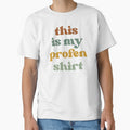 This is My Profen Shirt by faridman