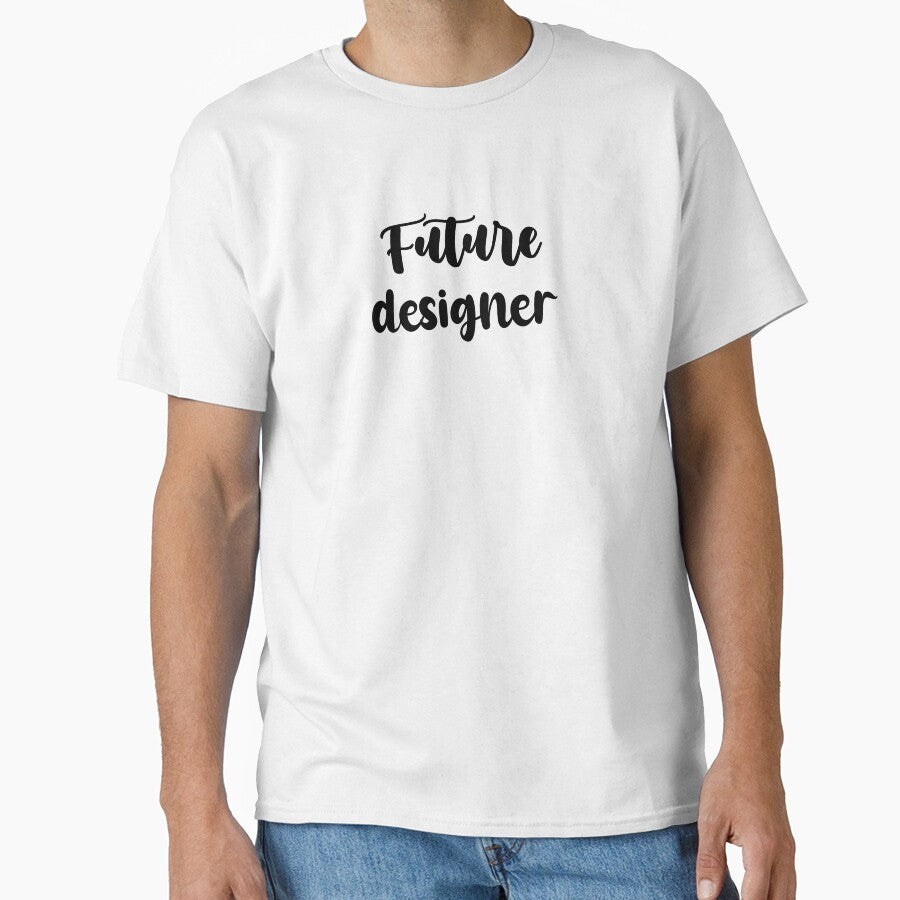 future designer - Funny designer quote gift idea For Men and Women by Mmmm3344