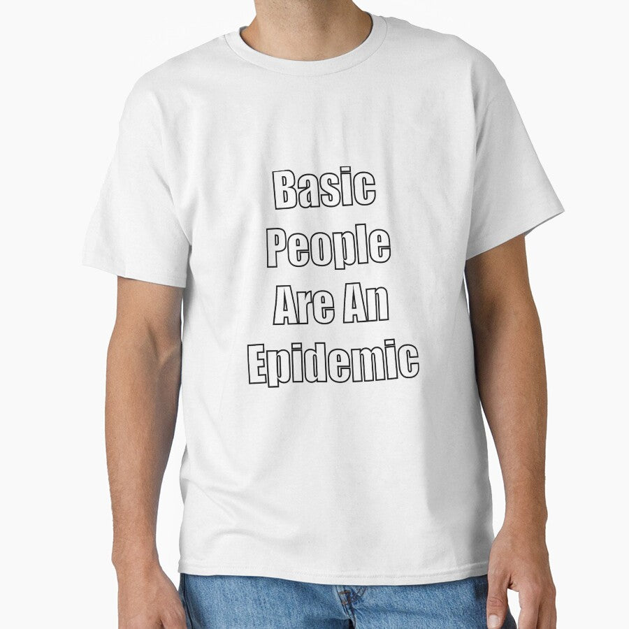 Basic People Are An Epidemic by SubtleSplit