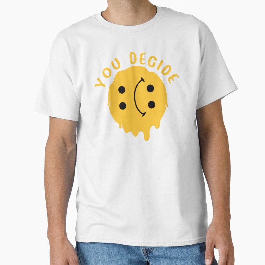 Cute Funny You Decide by BBBLClo