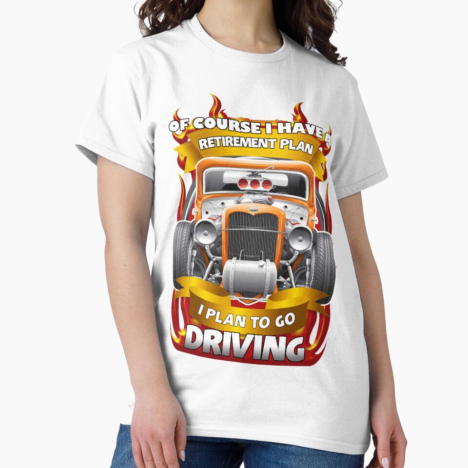 Of Course I Have A Retirement Plan Driving by Fairyjam