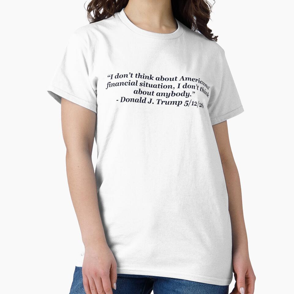 I Don’t Think About Anybody  – Trump Quote by aadventures