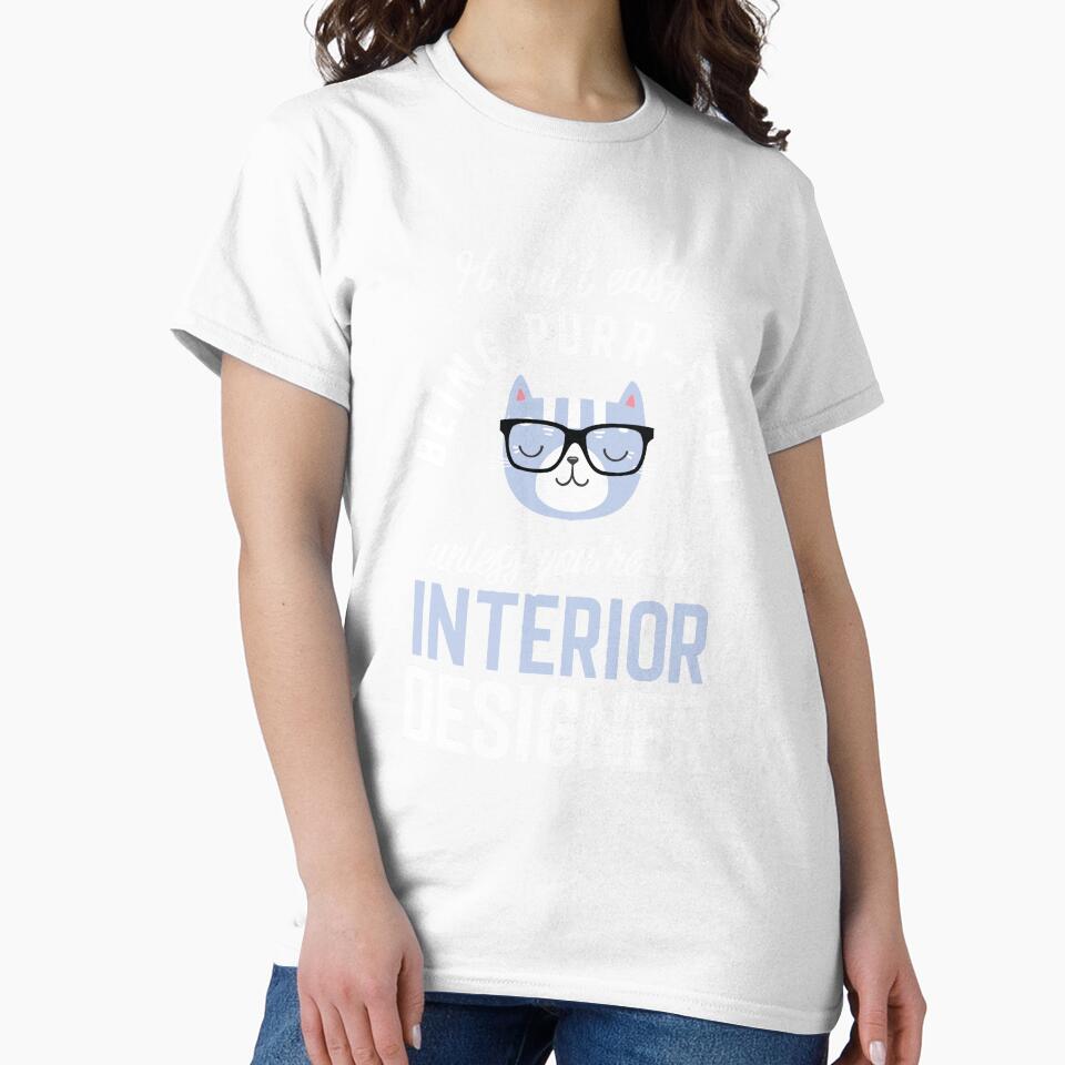 Interior Designer Cat Lover Gifts - It ain't easy being Purr Fect by betternotes