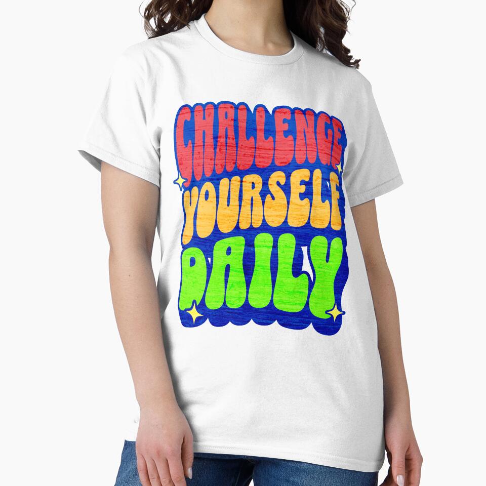 Challenge Yourself Daily by AnalajiaDesigns