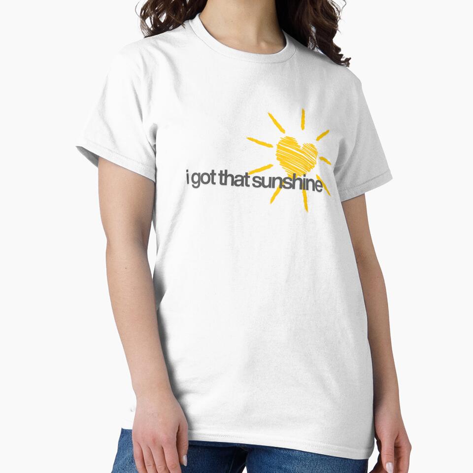 Bright & Cheerful ‘I Got That Sunshine’ T-Shirt by Prntscrn