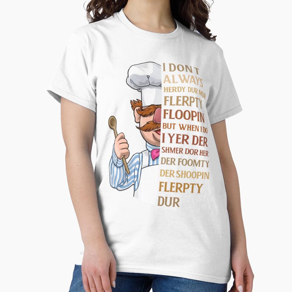 Swedish Chef Knife Vert Der Ferk I Dont Always Heardy Dur Mur Flerpty Floopin But When I Do I Yer Der Shmer Dor Her Der Shoopin Flerpyty Dur by RashawnMarvin
