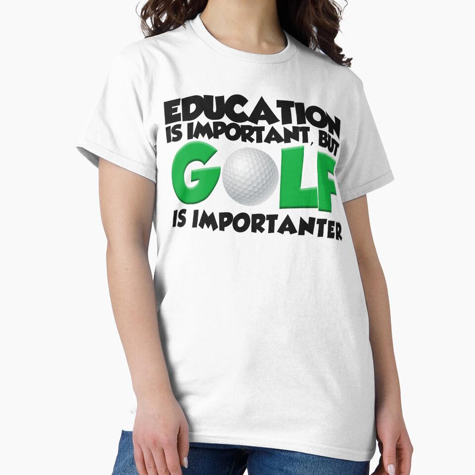 Education Is Important But Golf Is Importanter by Fairyjam