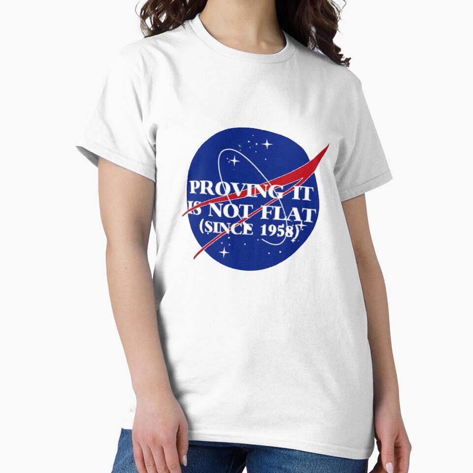 PROVING IT IS NOT FLAT SINCE 1958 T-Shirt_18262654 by gidget-gadget