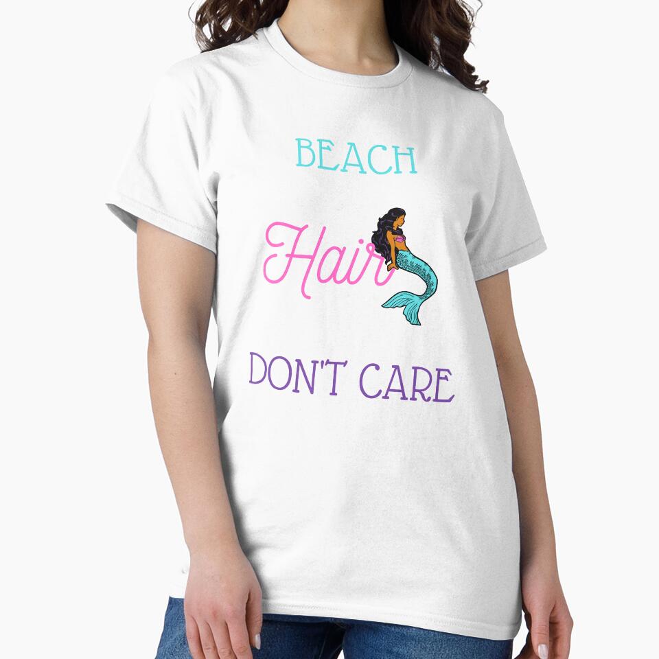 Beach Hair Don't Care by MND-Designs