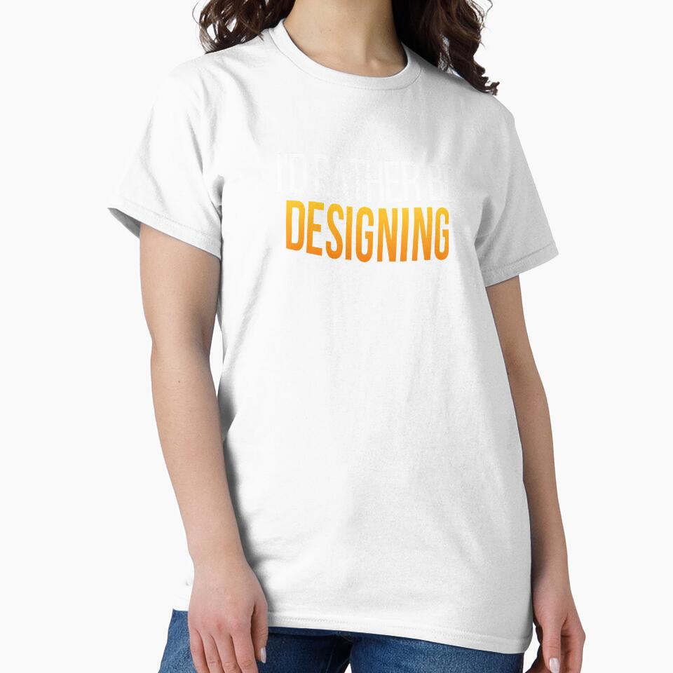 I'd Rather Be Designing, Graphic Design Freelancer Gift by Vitrina ⭐⭐⭐⭐⭐