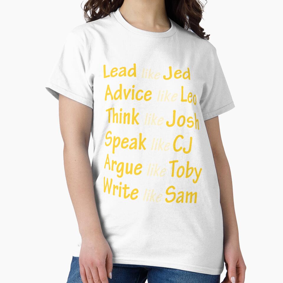 West Wing Lead Like Jed cute by Christina-grich