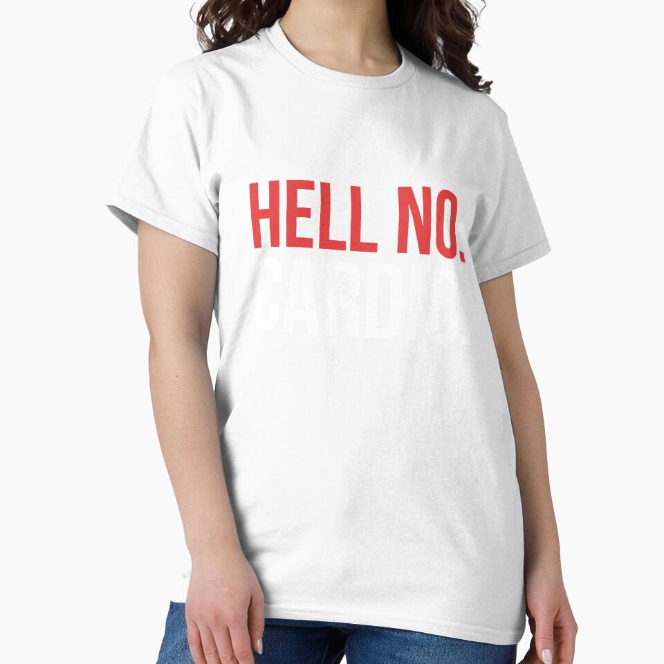 Hell No Cardio by Mad Over Store