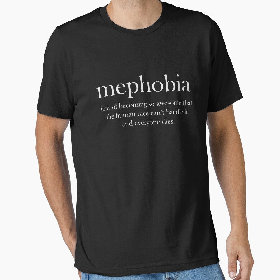 Mephobia Shirt Funny Definition Meaning T-Shirt Fear Of Becoming So Awesome   Great Gift by Panda Branda