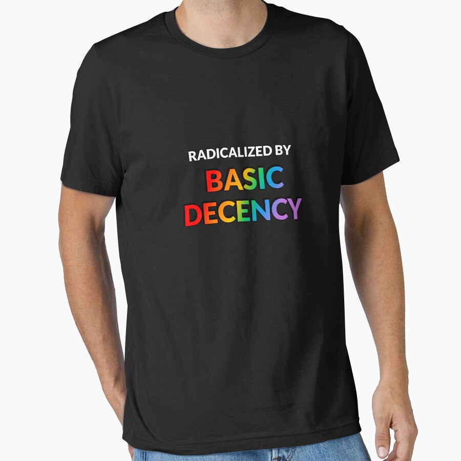 Radicalized By Basic Decency - Rainbow Text by Inspirationmotivation