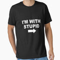 I'm With Stupid by flippinsg