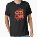Stay Wild Drip Graffiti  – Urban Street Style Design by typoinspired