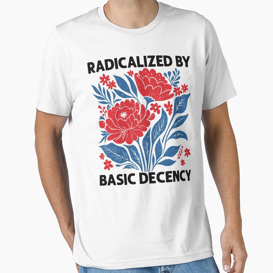 Radicalized By Basic Decency by Spirex-Shop