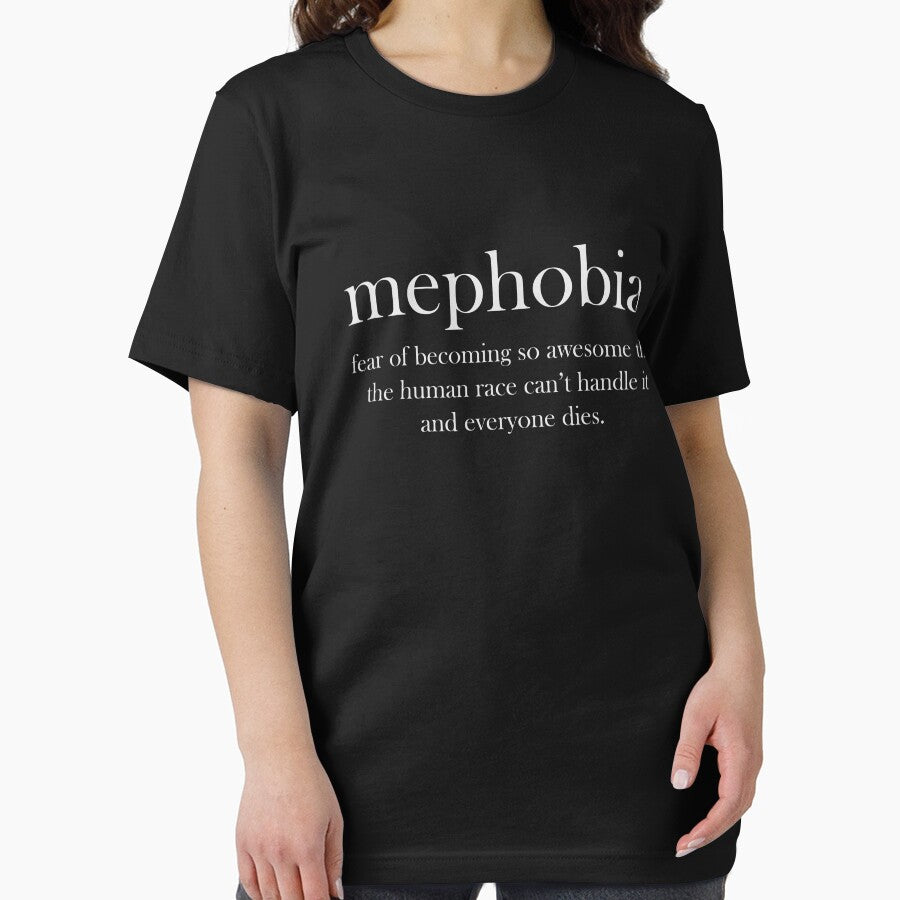 Mephobia Shirt Funny Definition Meaning T-Shirt Fear Of Becoming So Awesome   Great Gift by Panda Branda