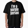 "I'm a purple person" by artichokes