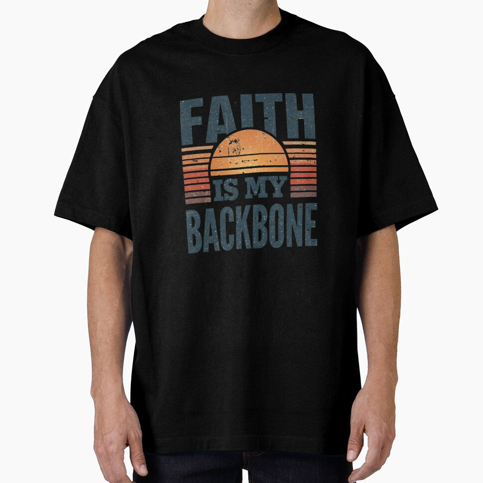 Faith Is My Backbone Christian Faith Quote T-Shirt for Strong Believers and Jesus Followers by pngfaithstudio