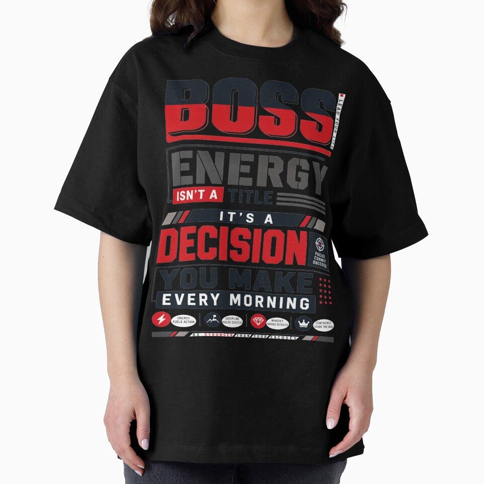Boss Energy Isn't A Title It's A Decision You Make Every Morning by KLERIKSTORE