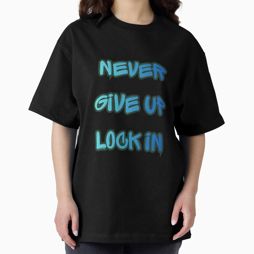 Never Give Up Motivational T-Shirt | Positive Mindset & Inspirational Quote by MedCanvas