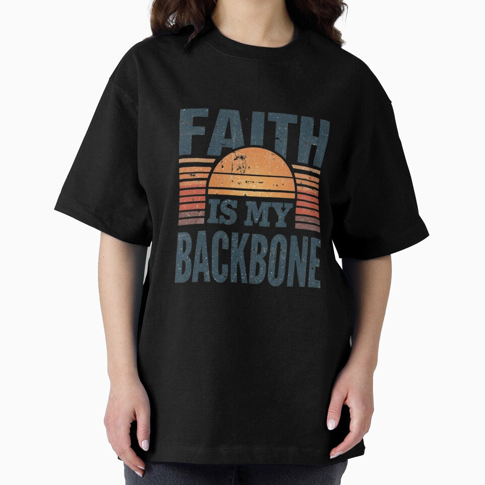 Faith Is My Backbone Christian Faith Quote T-Shirt for Strong Believers and Jesus Followers by pngfaithstudio