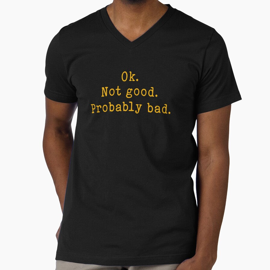 Okay Not Good Probably Bad - Ilya Rozanov Quote by delllsdesigns