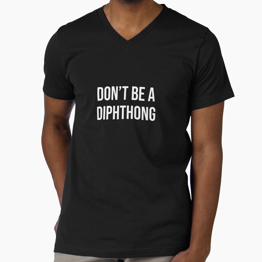 Don't Be A Diphthong by Mooscellaneous