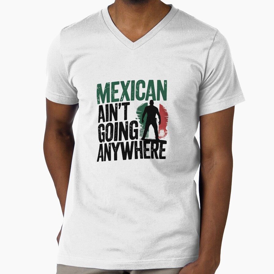 M.A.G.A. -  Mexican Ain't Going Anywhere - Powerful by Zibis09
