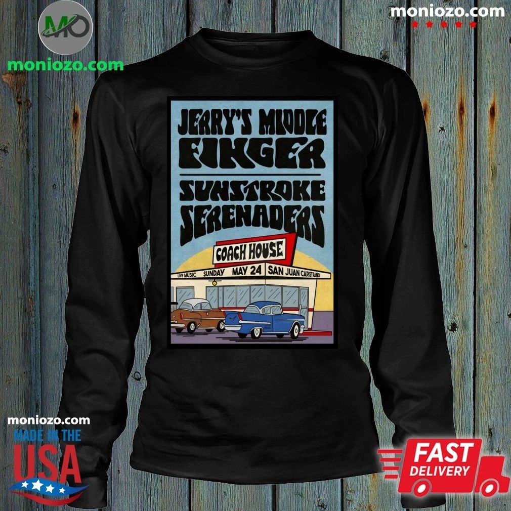 Original Jerry’s Middle Finger San Juan Capistrano, CA 5 24 2026 Poster Shirt