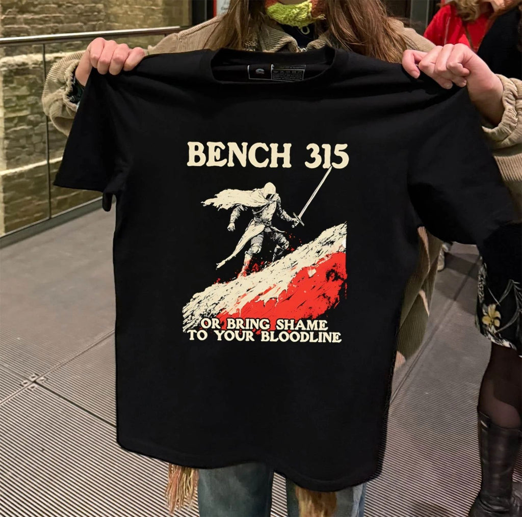 Bench 315 Or Bring Shame To Your Bloodline Knight shirt