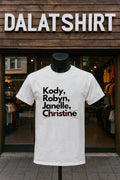 Kody Robyn Janelle Not Christine shirt