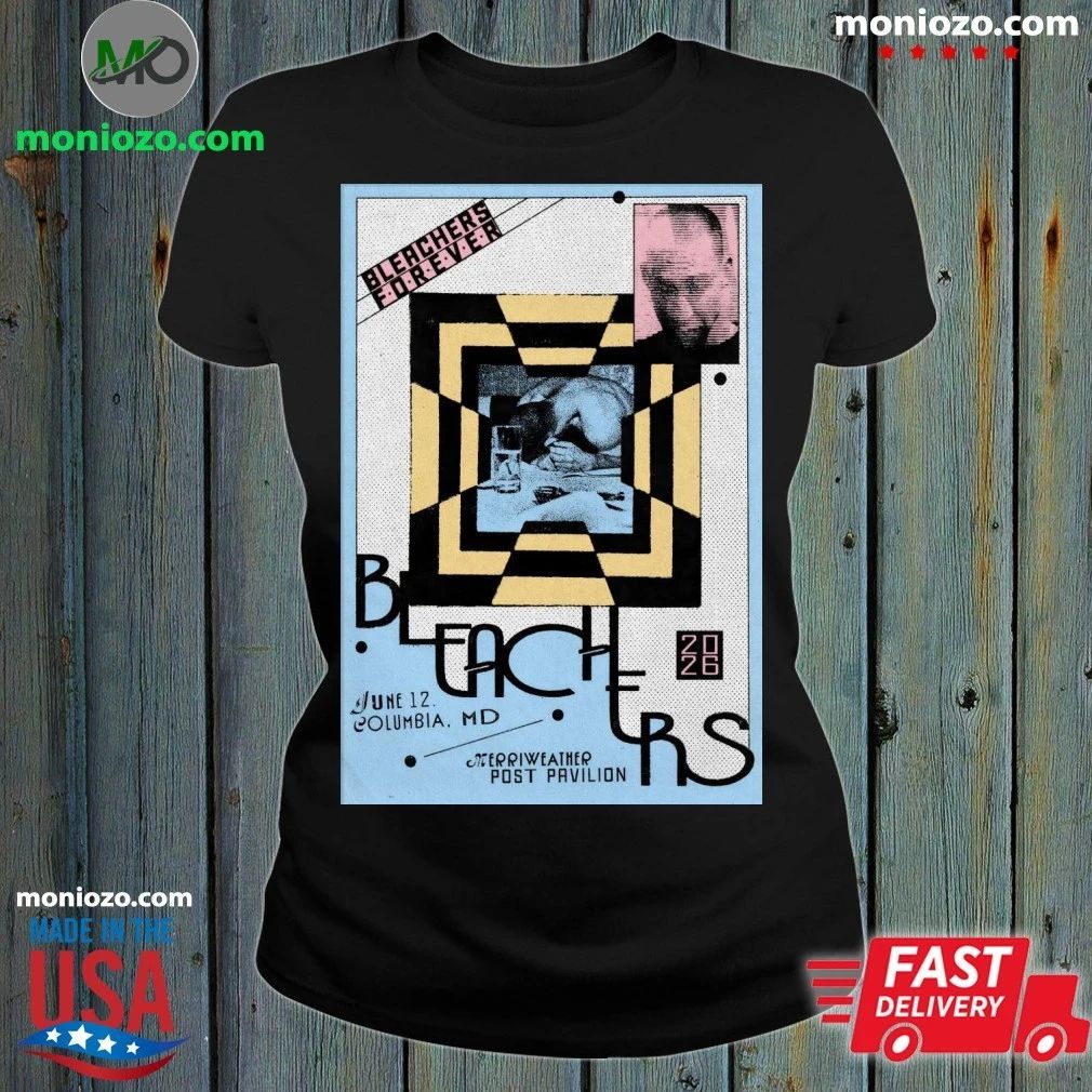 Original Bleachers In Columbia MD On June 12 2026 Poster T-Shirt