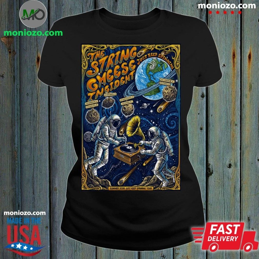 Original The String Cheese Incident Summer 2026 Just Keep Spinning Shows Poster Graphic T-Shirt