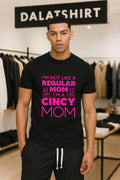 I’m Not Like a Regular Mom Mother’s Day shirt
